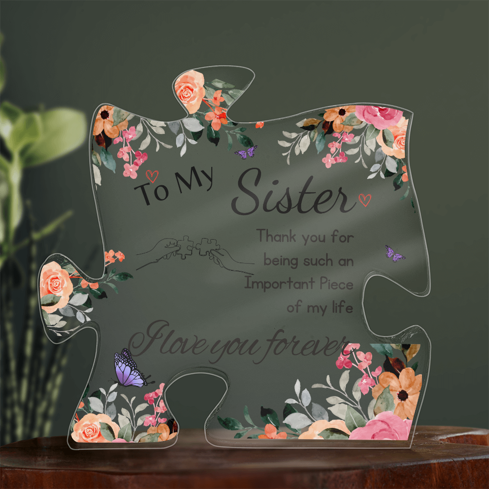 Acrylic Puzzle Plaque Heartfelt Sister Plaque - Unique Puzzle-Shaped Keepsake, Home Office Desk Decoration, Love You Forever Gift Idea for Sisters Gift for Anniversary, Birthday, Christmas