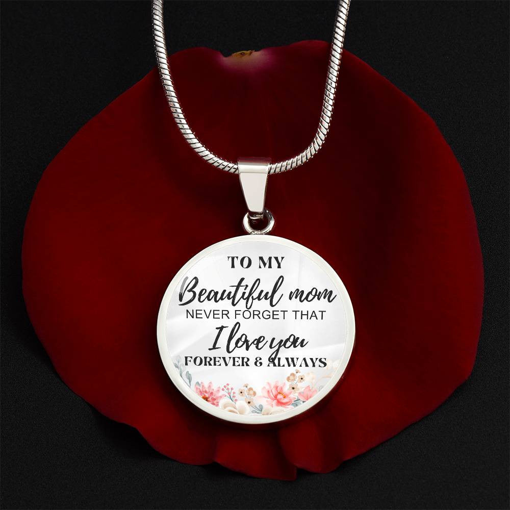 To My Beautiful Mom Circle Pendant Necklace Gifts for Mom, Moms Birthday, Christmas, Anniversary, Mother's day