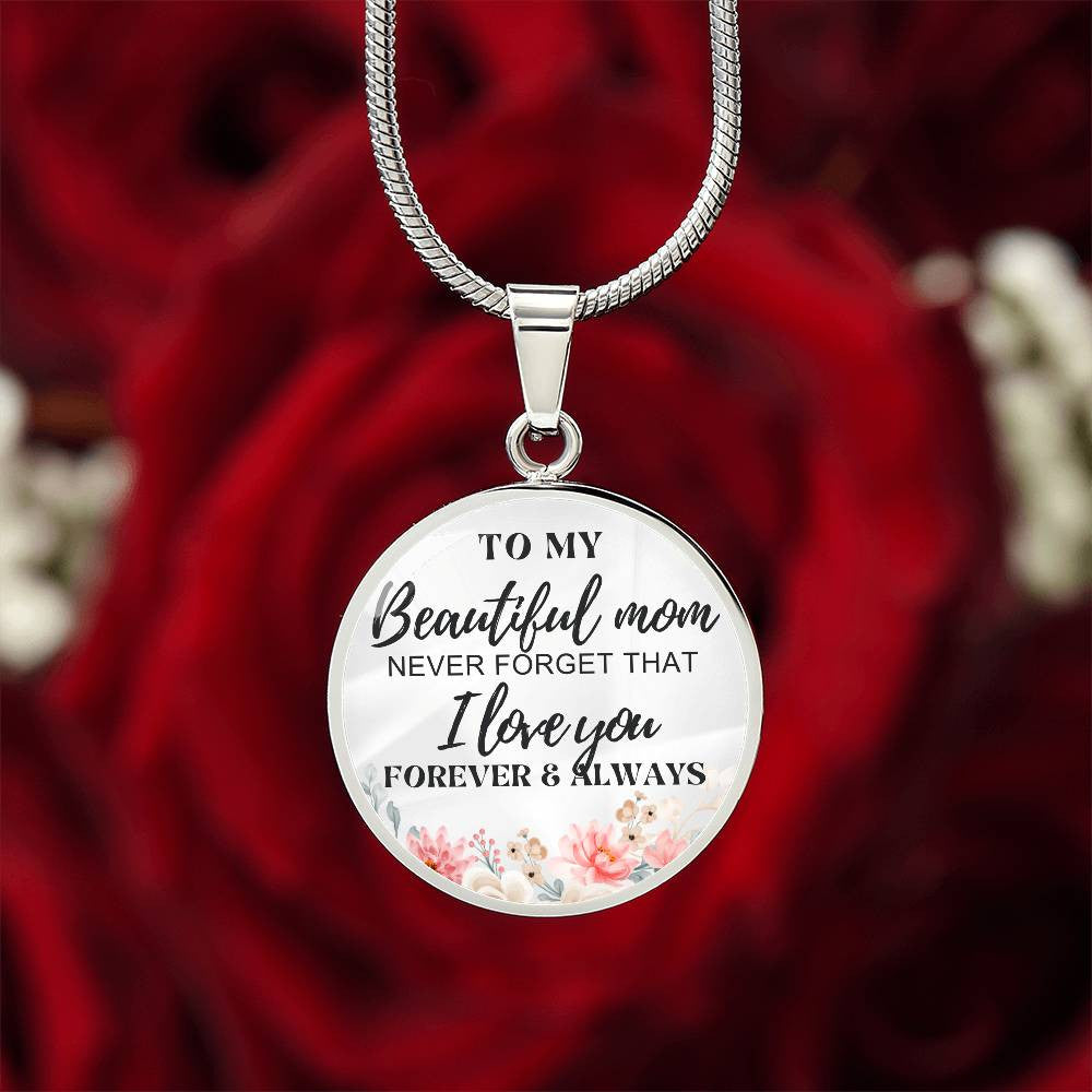 To My Beautiful Mom Circle Pendant Necklace Gifts for Mom, Moms Birthday, Christmas, Anniversary, Mother's day