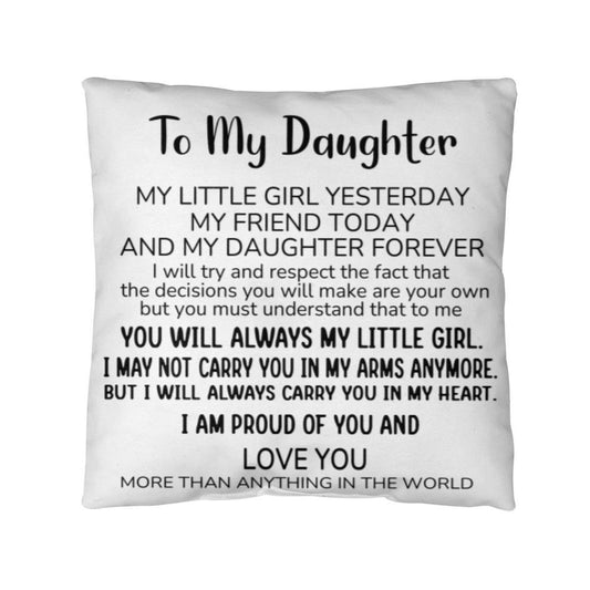 Daughter Gifts From Mom Dad To Daughter Pillow Cushion Yesterday My Friends Today My Daughter Forever - Daughter Birthday Gifts From Parents Pillow For Home Gift