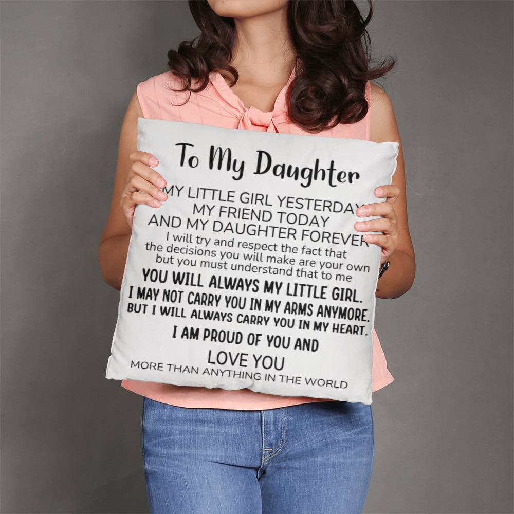 Daughter Gifts From Mom Dad To Daughter Pillow Cushion Yesterday My Friends Today My Daughter Forever - Daughter Birthday Gifts From Parents Pillow For Home Gift