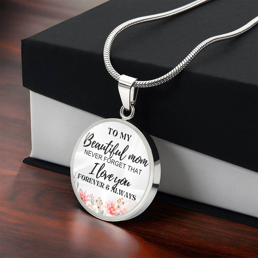 To My Beautiful Mom Circle Pendant Necklace Gifts for Mom, Moms Birthday, Christmas, Anniversary, Mother's day