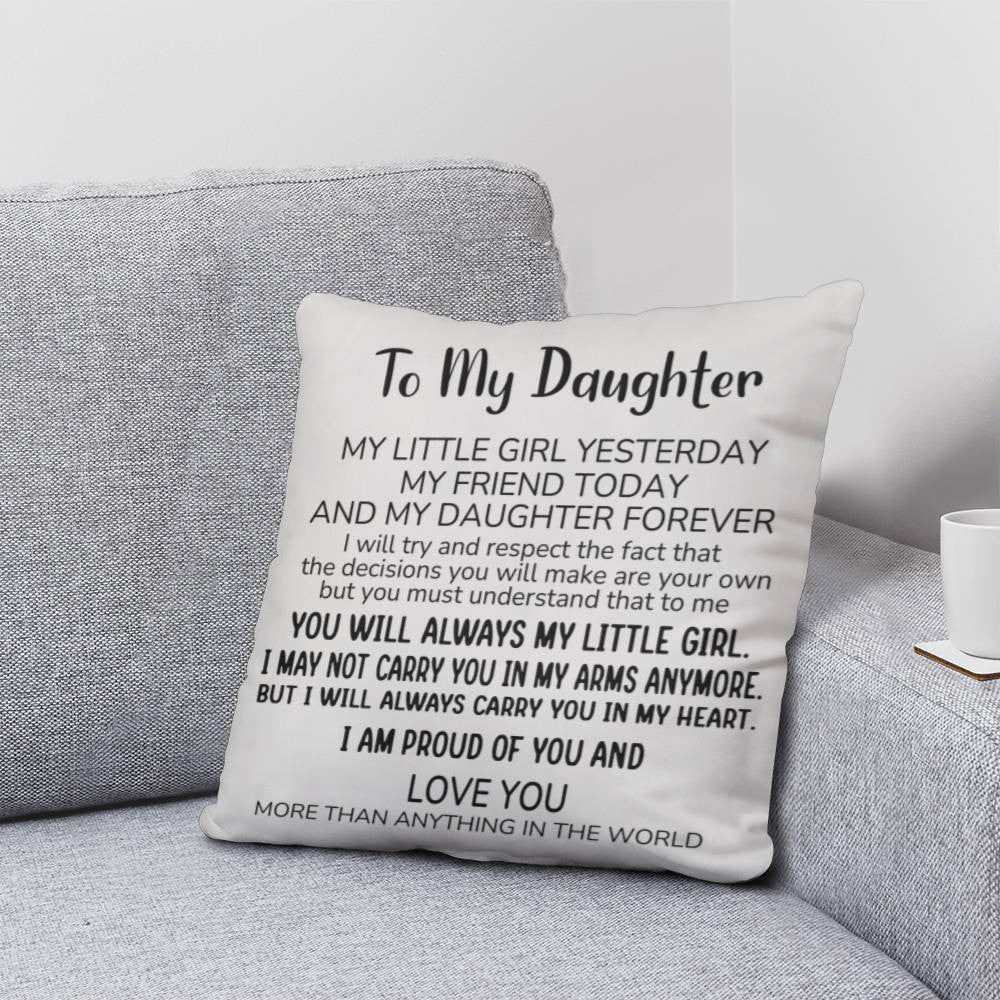 Daughter Gifts From Mom Dad To Daughter Pillow Cushion Yesterday My Friends Today My Daughter Forever - Daughter Birthday Gifts From Parents Pillow For Home Gift