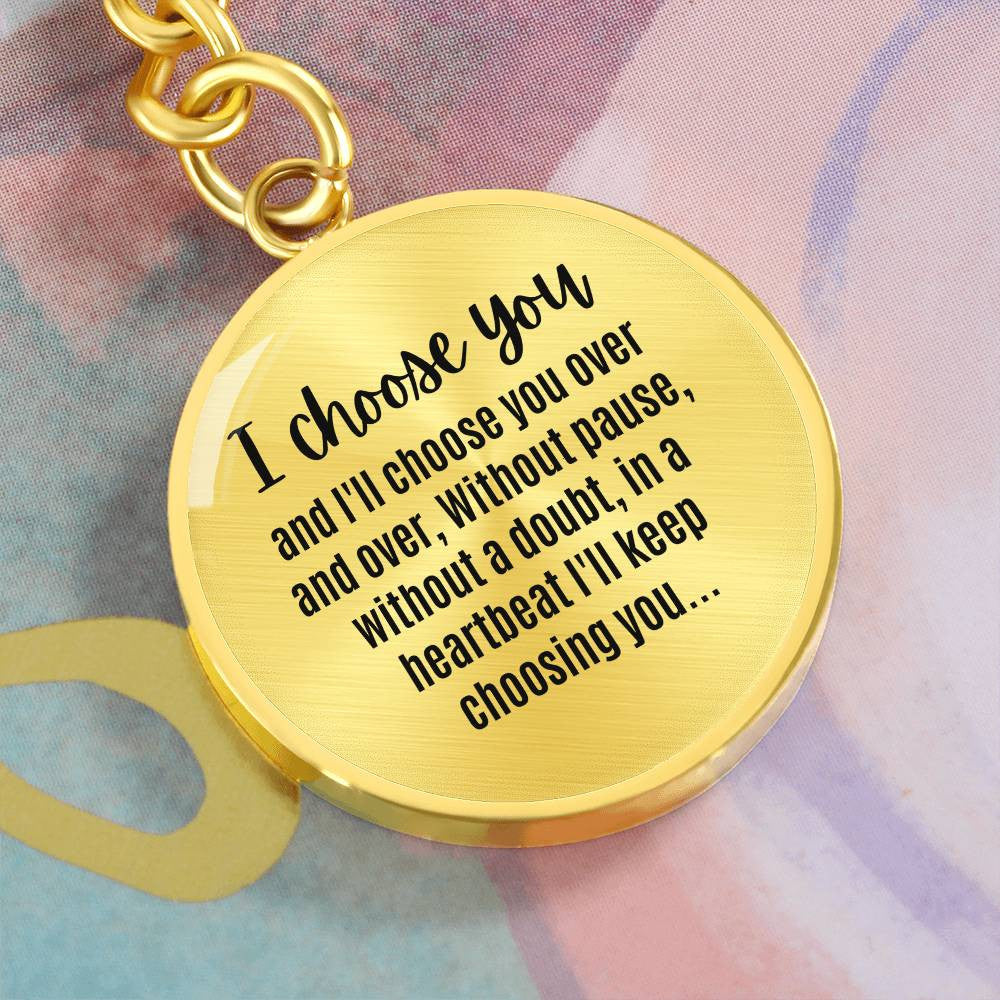 I Choose You Over and Over Keychain Boyfriend Birthday Gift For Husband Wedding Birthday Anniversary Jewelry Gift