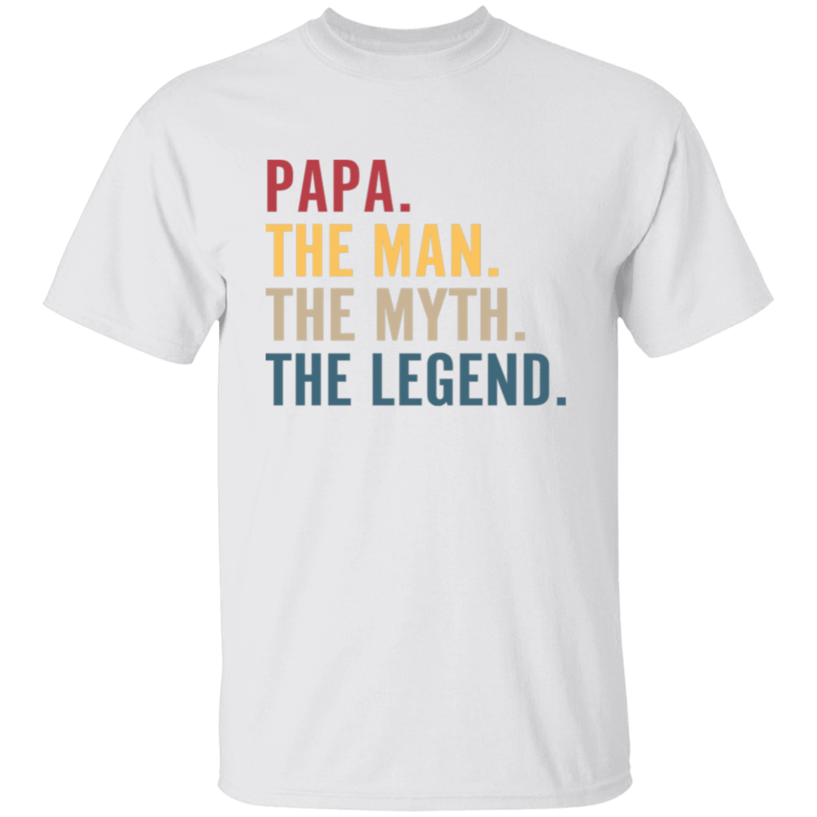 Papa The Man. The Myth. The Legend T-Shirt