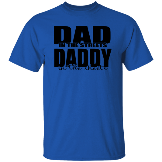 DAD IN THE STREETS T-Shirt