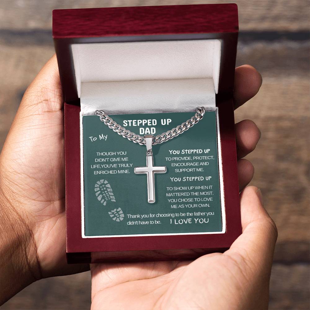 TO MY STEPPED UP DAD | THANK YOU FOR BEING THE FATHER YOU DIDN'T HAVE TO BE | CROSS NECKLACE