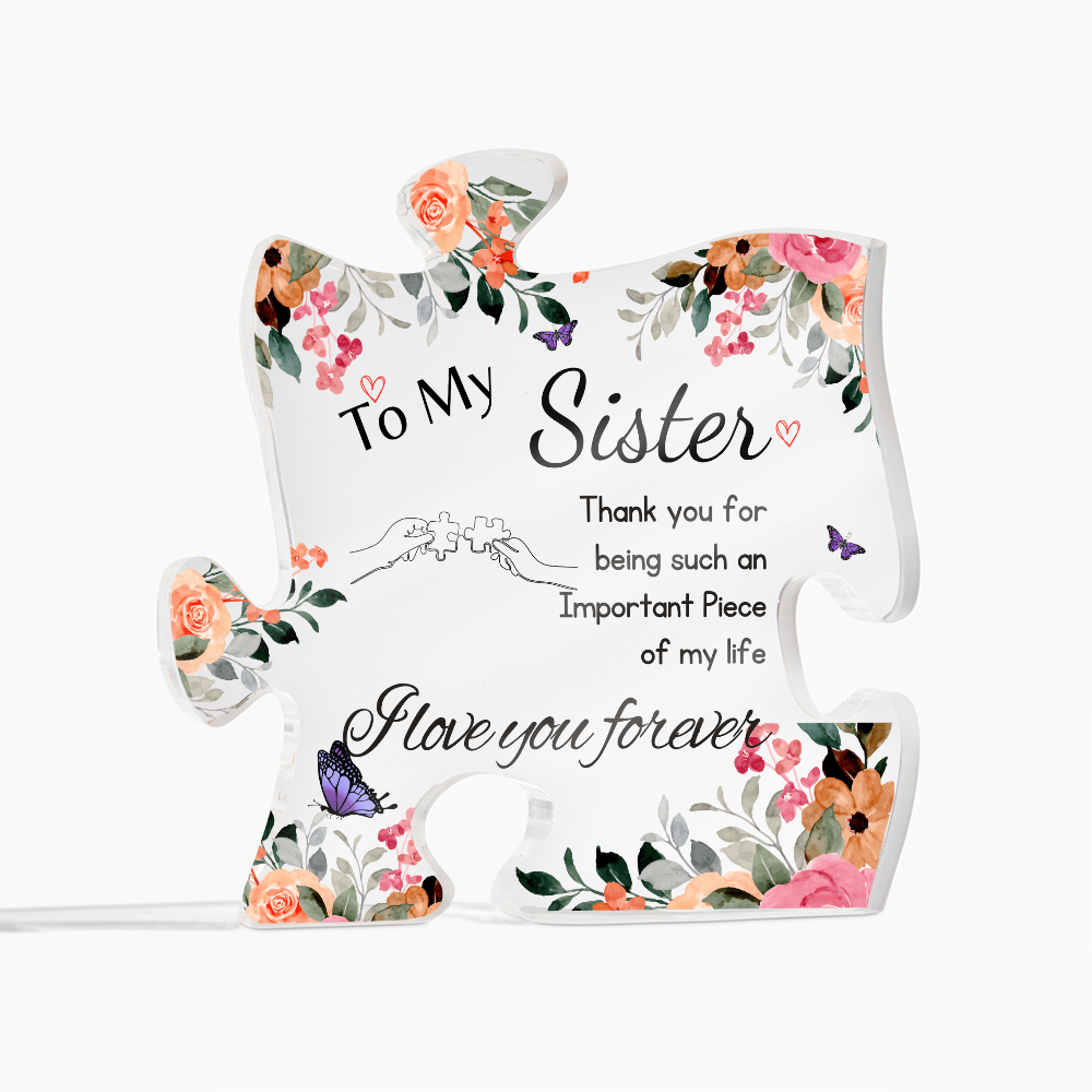 Acrylic Puzzle Plaque Heartfelt Sister Plaque - Unique Puzzle-Shaped Keepsake, Home Office Desk Decoration, Love You Forever Gift Idea for Sisters Gift for Anniversary, Birthday, Christmas