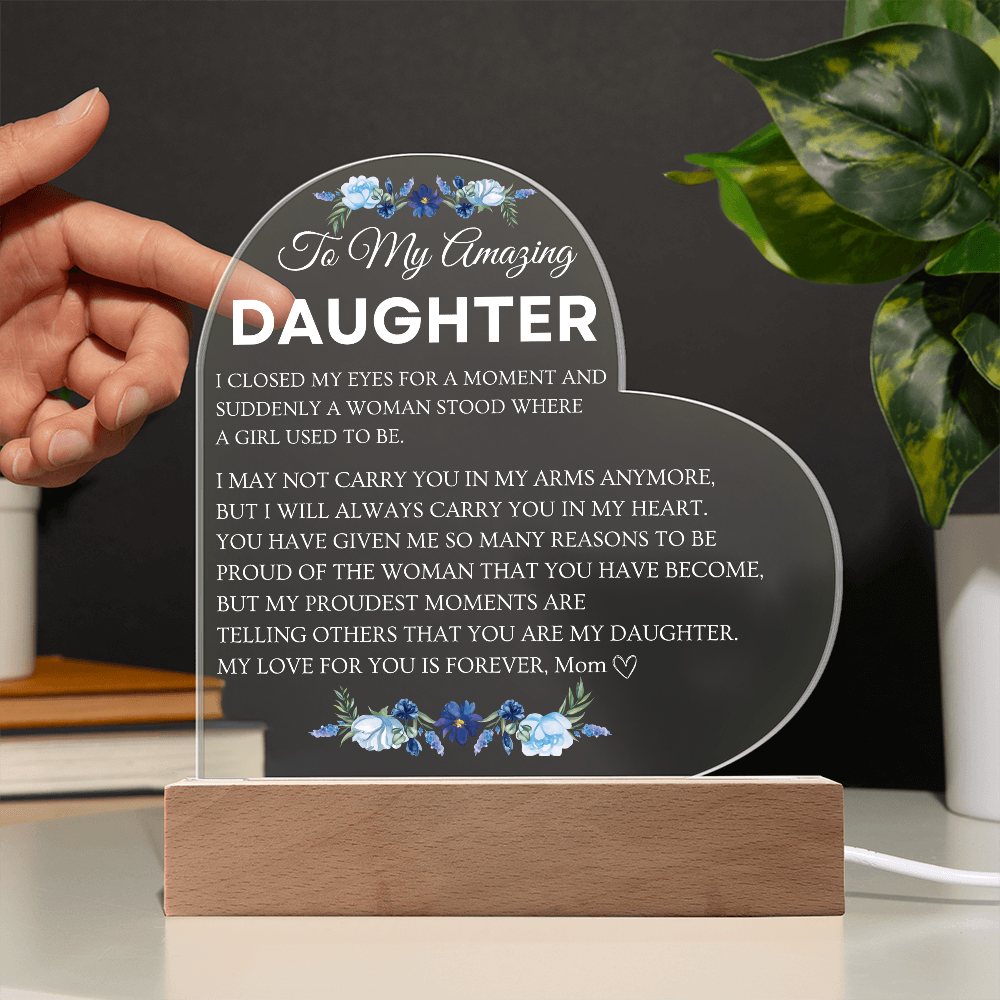 Acrylic Heart Heart Shaped Plaque - Beautiful Floral Acrylic Desk Decoration - Perfect Gift for Daughter from Mom for Graduation, Birthday, Wedding, Christmas & New YearPlaque