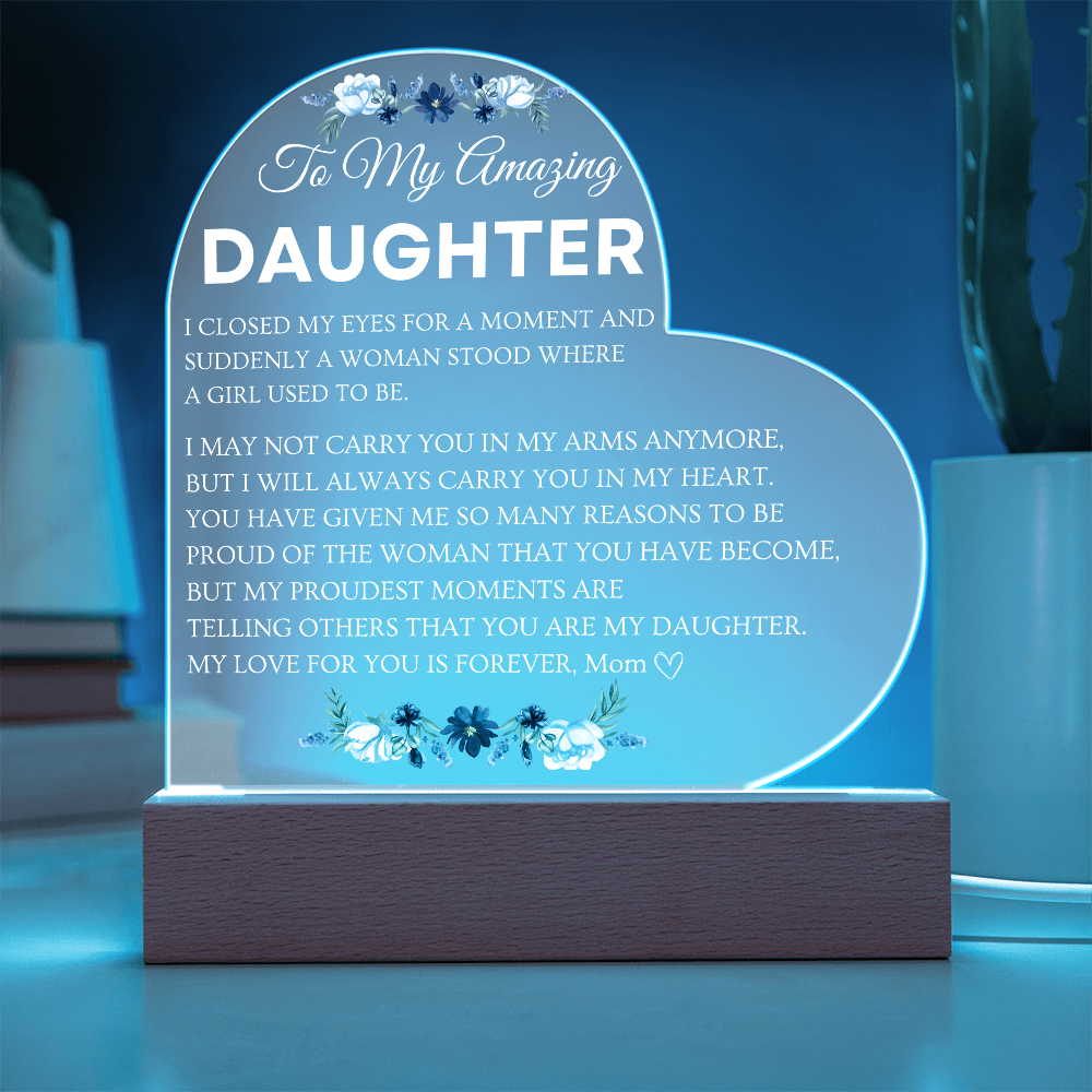 Acrylic Heart Heart Shaped Plaque - Beautiful Floral Acrylic Desk Decoration - Perfect Gift for Daughter from Mom for Graduation, Birthday, Wedding, Christmas & New YearPlaque