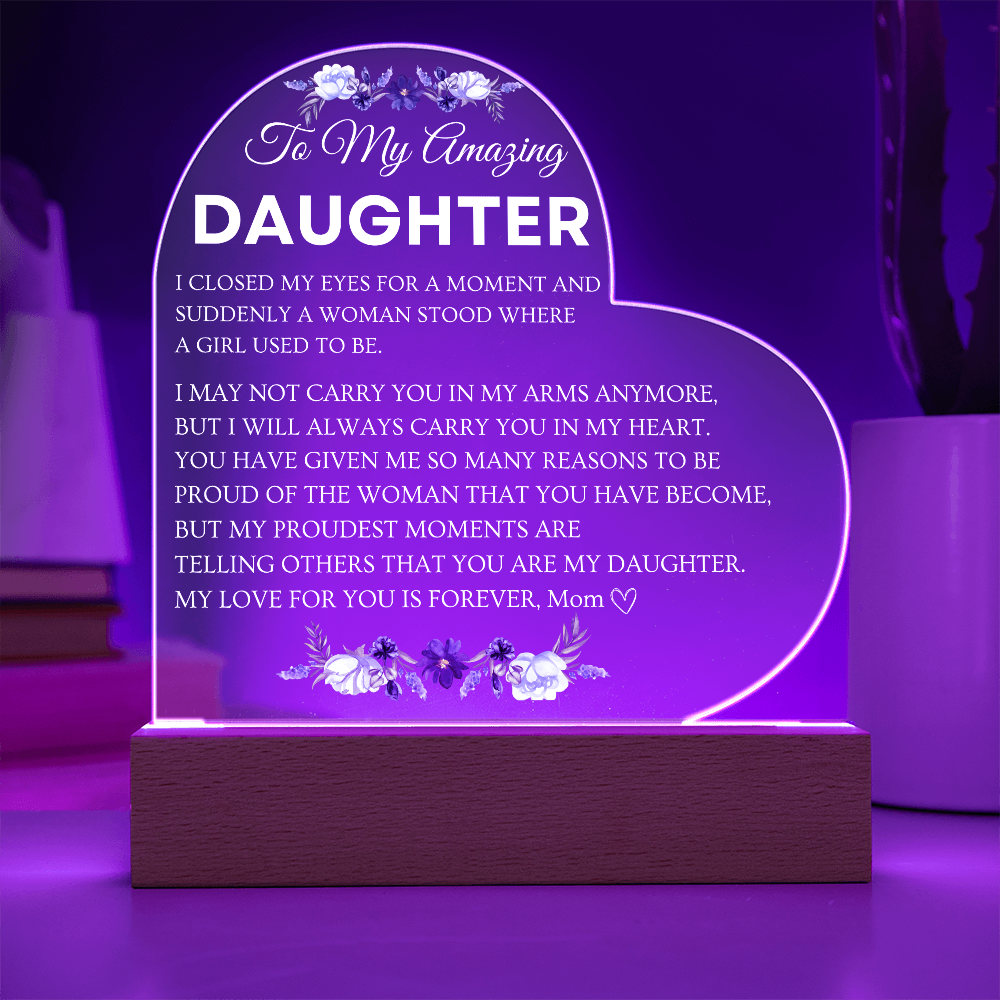 Acrylic Heart Heart Shaped Plaque - Beautiful Floral Acrylic Desk Decoration - Perfect Gift for Daughter from Mom for Graduation, Birthday, Wedding, Christmas & New YearPlaque