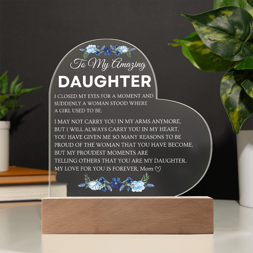 Acrylic Heart Heart Shaped Plaque - Beautiful Floral Acrylic Desk Decoration - Perfect Gift for Daughter from Mom for Graduation, Birthday, Wedding, Christmas & New YearPlaque