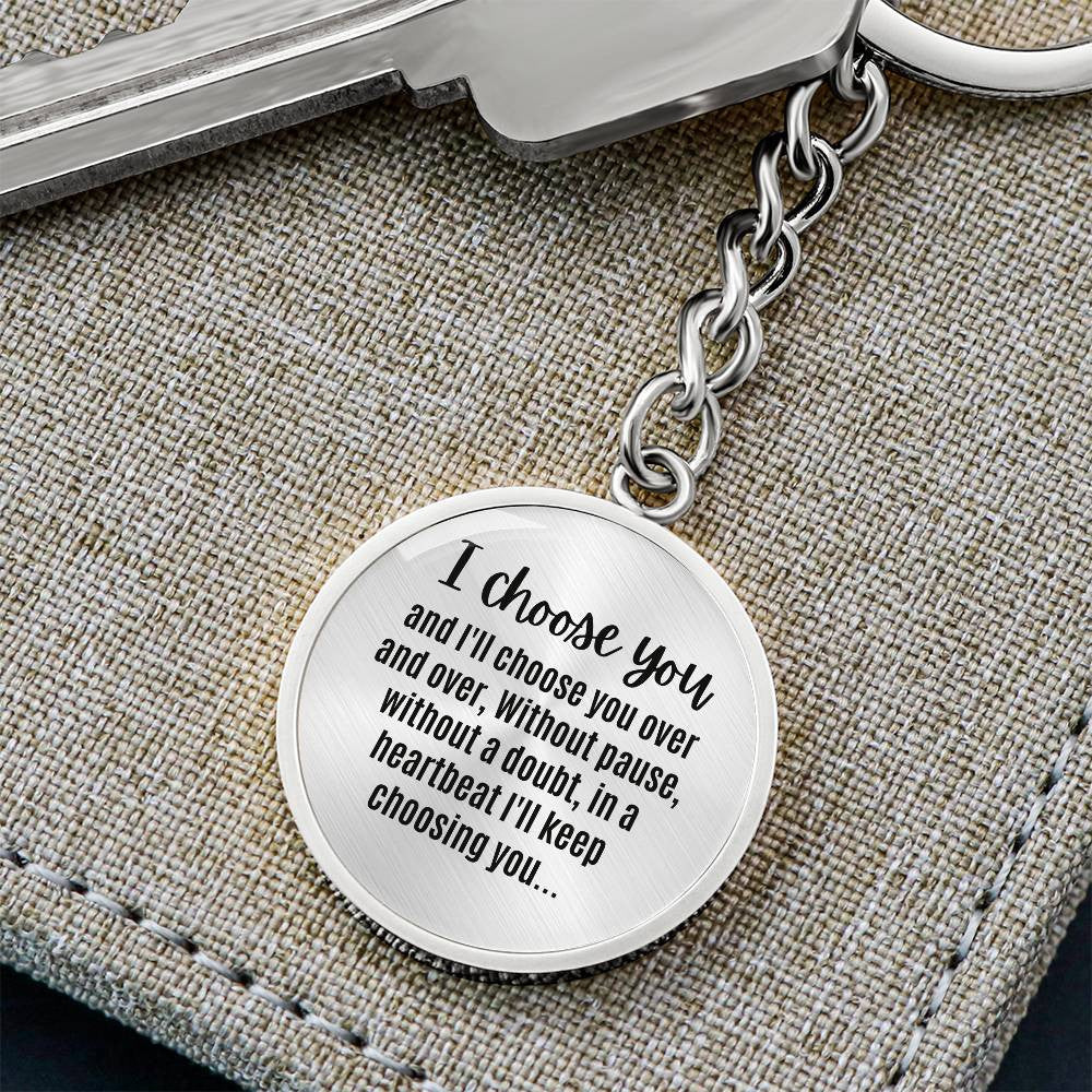 I Choose You Over and Over Keychain Boyfriend Birthday Gift For Husband Wedding Birthday Anniversary Jewelry Gift