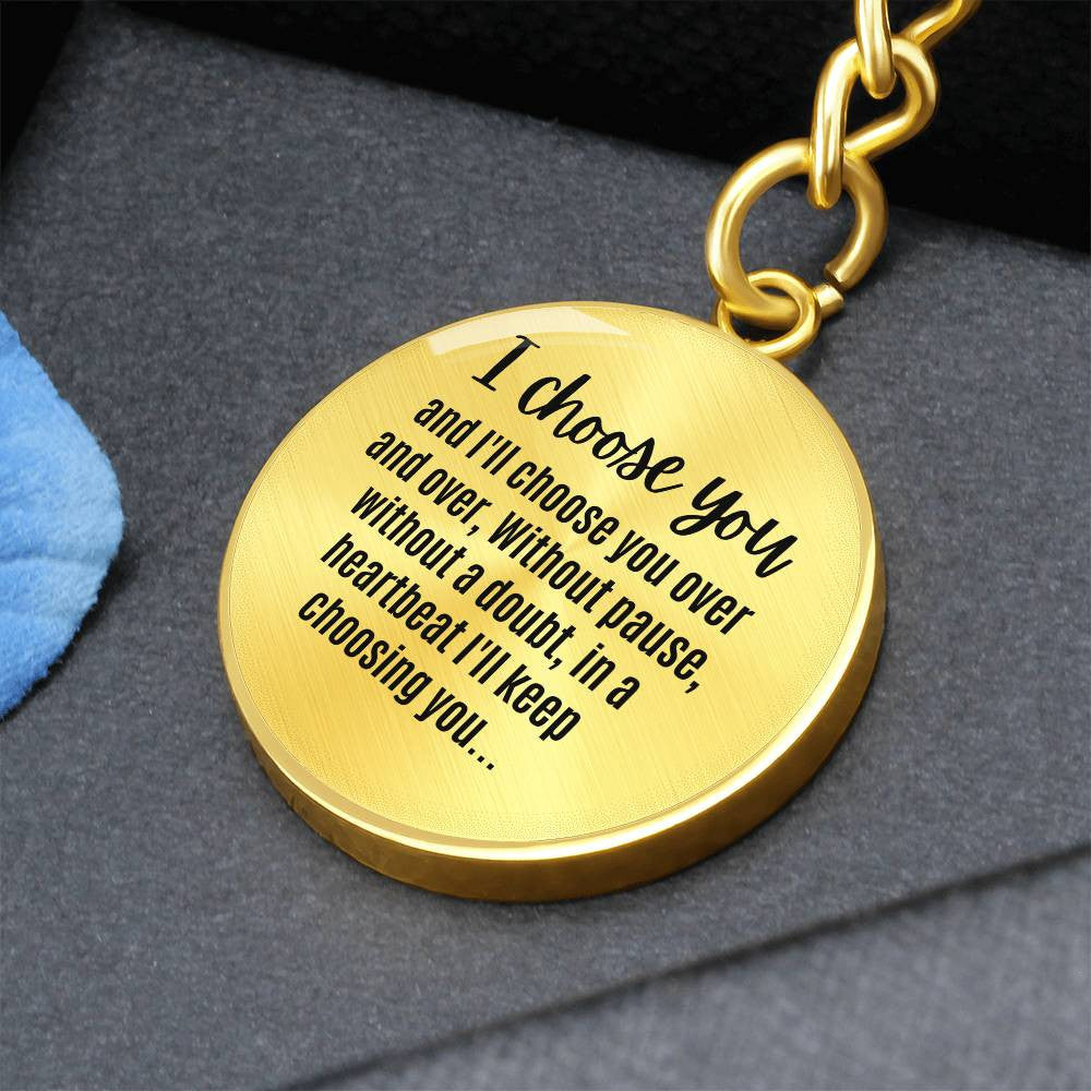 I Choose You Over and Over Keychain Boyfriend Birthday Gift For Husband Wedding Birthday Anniversary Jewelry Gift