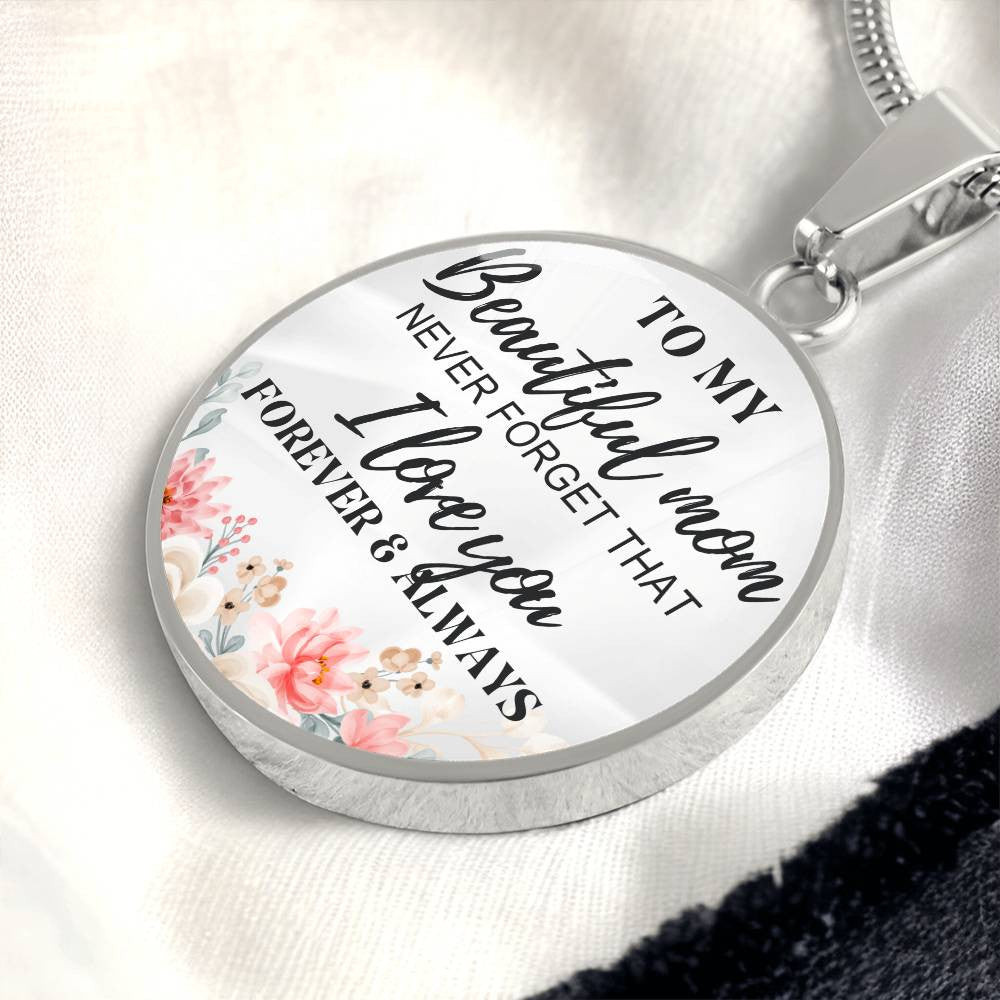 To My Beautiful Mom Circle Pendant Necklace Gifts for Mom, Moms Birthday, Christmas, Anniversary, Mother's day